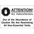 79001 - 79001
ATTENTION!
 ALL Visitors/Vendors
12" x 18"