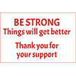 79022 - 79022
BE STRONG
Things will get better
8" x 12"